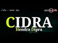 LAGU SUNDA SEDIH | CIDRA - HENDRA DIPRA ( LIRIK )