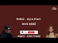 RNBOI - AYRA STARR - Mon bébé (Paroles /Lyrics)