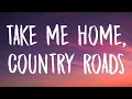 Download Lagu Lana Del Rey - Take Me Home, Country Roads (Lyrics)