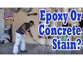 CONCRETE STAIN OR EPOXY for Garage Floors Best product for concrete floors