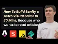 Sanity Astro Visual Editor Tutorial - Build Click To Edit Websites For Your Clients