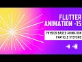 FLUTTER ANIMATION - 15 Particle Systems PHYSICS-BASED ANIMATION