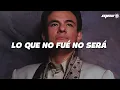 José José - Lo que no fue no será (Letra)