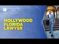 Hollywood Florida Lawyer Lawyer at the Courthouse FREE Consultation