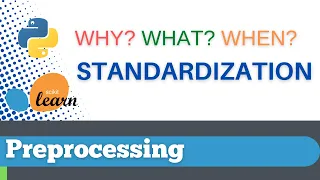Scikit-learn 1 Preprocessing 1 What is standardization and how to use it