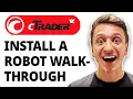 How To Install A Ctrader Robot Walkthrough Trading Robot Installation 2026 Guide