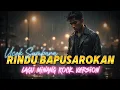 RINDU BAPUSAROKAN | LAGU MINANG ROCK