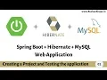 Spring Boot Hibernate Web Application - Creating a project and Testing the application Part 1