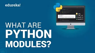 What Are Python Modules Modules In Python Python Tutorial For Beginners Edureka