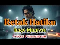Lagu Cinta Yang Retak Di Bawah Hujan | Iera Milpan – Retak Hatiku | Cover Phoenixone