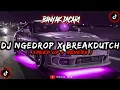 Download Lagu DJ Ngedrop X Breakdutch Speed Up Reverb🎧