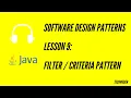 Learn what is Filter or Criteria design pattern and implement it in Java Lesson 9