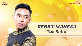 gerry mahesa tak setia official music video 
