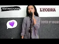 Download Lagu Tentang Kamu (Lyodra) Cover By Nadin