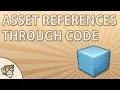 Quick Tip Referencing Assets through Code Unity Tutorial