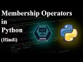 13 Membership Operators in Python
