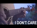 Download Lagu Ed Sheeran \u0026 Justin Bieber - I Don't Care - Fingerstyle Guitar Cover