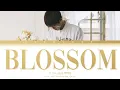 Download Lagu Hanbin 비아이 'Blossom' Lyrics (Color Coded Han/Rom/Eng Lyrics)