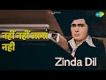 Lagu नहीं नहीं जाना नहीं | Zinda Dil | Lata Mangeshkar Songs | Neetu Singh | Rishi Kapoor