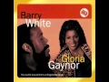 Lagu Barry White \u0026 Gloria Gaynor   You're The First  My Last  My Everything