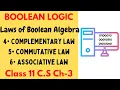 Laws of Boolean Algebra Boolean Laws PART 2 Class 11 C S Ch-3