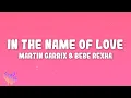 Download Lagu Martin Garrix, Bebe Rexha - In The Name Of Love
