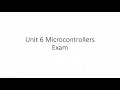 Engineering Unit 6 Microcontrollers Exam Overview