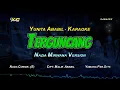 Download Lagu TERGUNCANG KARAOKE KOPLO  NADA COWOK - YUNITA ABABIL (Pernahkan Kau Memikirkan)