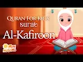 Download Lagu Learn Quran For Kids | Surat Al-Kafiroon سورة الكافرون ☀️ MiniMuslims