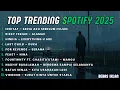 Lagu TOP TRENDING HITS SPOTIFY 2025 🎧 | Kumpulan Lagu Indonesia Terbaru \u0026 Viral - Sedia Aku Sebelum Hujan