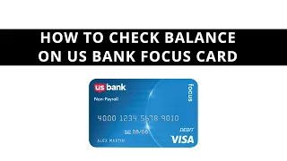 How to check balance on US bank focus card