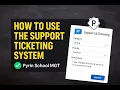 How to Use the Ticketing System in Our School Management Software Pyrin Inc