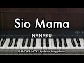 Download Lagu Sio Mama - NANAKU (Melky Goeslaw) | Piano Karaoke by Andre Panggabean