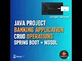 Java Project - Banking Application CRUD Operations in Java Spring Boot MySQL part 3
