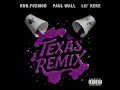Texas (Remix) [feat. Lil’ Keke & Paul Wall]