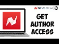 How to Get Newsbreak Author Access