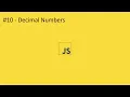 2020 Javascript Full Tutorial Part - Decimal Numbers