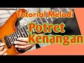 Download Lagu Tutorial Melodi POTRET KENANGAN Imam S Arifin // Tutorial Melodi Dangdut Termudah