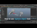 How to use replace object tool in Maya
