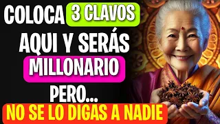 ESCONDE 3 Clavos de Olor en ESTE LUGAR Ahora y el DINERO Llegará en Abundancia | Enseñanzas Budistas