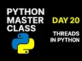 Multi Threading Threads In Python In Telugu - Day 20