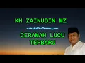 Download Lagu KH ZAINUDIN MZ CERAMAH NGAKAK SATU KAMPUNG #ZAINUDINMZ