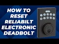 How to Reset Reliabilt Electronic Deadbolt