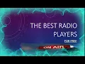 Best Free Radio players - Best Software so that to listen thousand of Radio stations