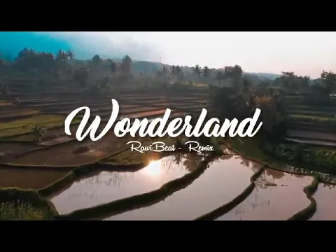 Download MP3 Lagu acara terbaru Wonderland rawi beat#
