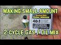 Mixing small amount 2-cycle Gas Oil Mix using Poulan Pro 40 1 oil mix