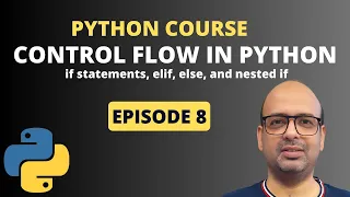 Control Flow in Python if statement elif else nested if Python Full Course - 8