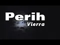 Download Lagu Perih - Vierra || Lirik