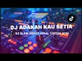 Lagu DJ Adakah Kau Setia STINGS Remix Terbaru 2025 🔥 Lagu TikTok Viral Full Bass Enak Banget