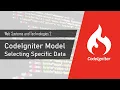 CodeIgniter Model - Selecting Specific Data Web Systems and Technologies 2 CodeIgniter 3